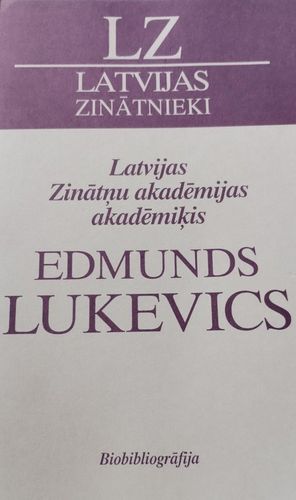 Latvijas Zinātņu akadēmijas akadēmiķis Edmunds Lukevics
