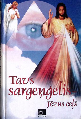 Tavs Sargeņģelis- Jēzus ceļš
