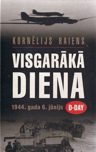 Visgarākā diena