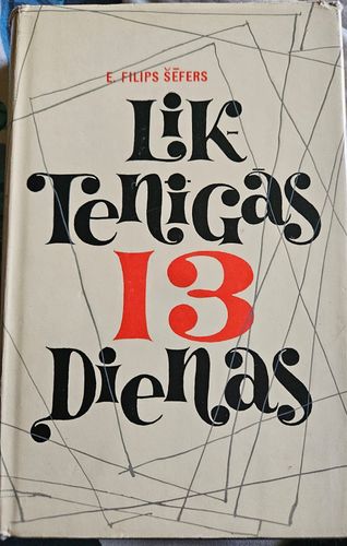 Liktenigās 13 dienas