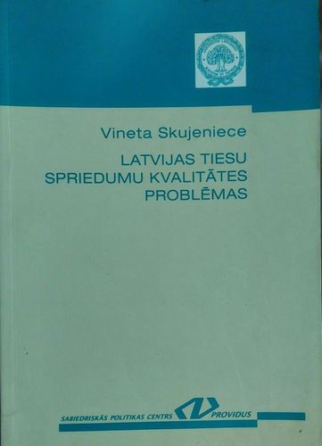 Latvijas tiesu spriedumu kvalitātes problēmas