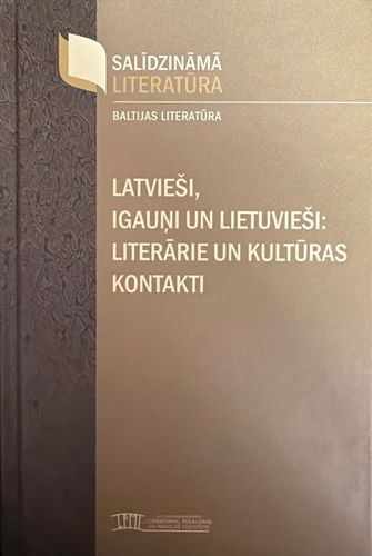 Latvieši, igauņi un lietuvieši: literārie un kultūras kontakti