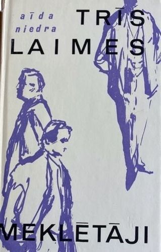 Trīs laimes meklētāji