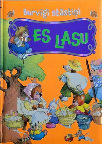 Es lasu. Burvīgi stāstiņi