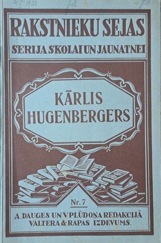 Rakstnieku sejas.  Kārlis Hugenbergers