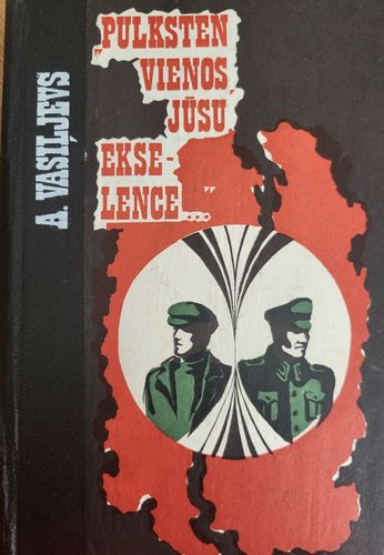 Pulksten vienos, jūsu Ekselence