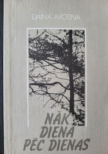 Nāk diena pēc dienas 
