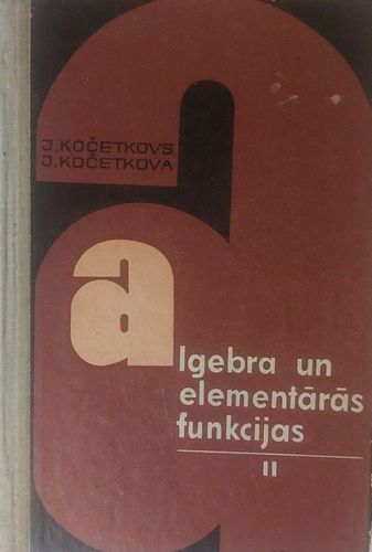 Algebra un elementārās funkcijas II