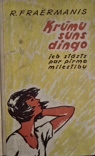 Krūmu suns Dingo jeb stāsts par pirmo mīlestību