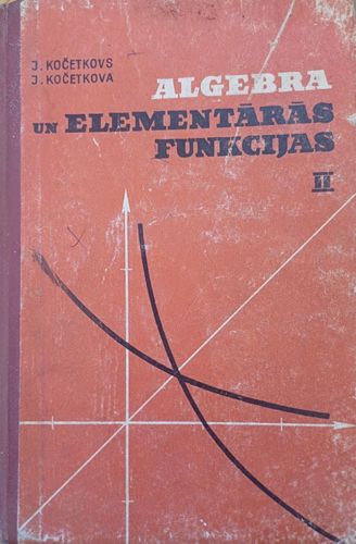 Algebra un elementārās funkcijas II 10. un 11.klasei