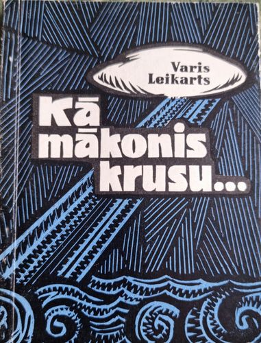 Kā mākonis krusu...