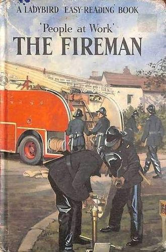 People at Work The Fireman
