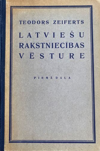 Latviešu rakstniecības vēsture I