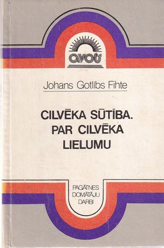 Cilvēka sūtība. Par cilvēka lielumu
