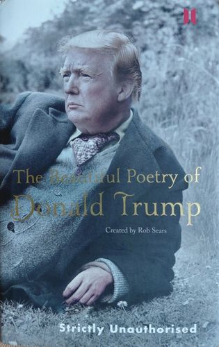 The Beautiful Poetry of Donald Trump