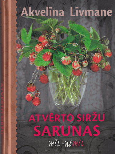 Mīl-nemīl Atvērto siržu sarunas