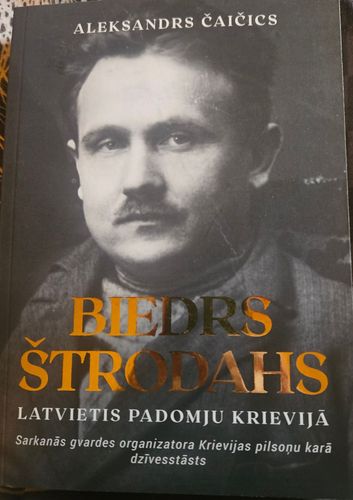Biedrs Štrodahs. Latvietis Padomju Krievijā
