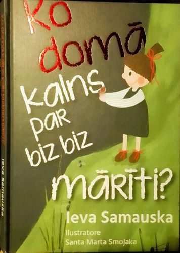 Ko domā kalns par bizbizmārīti?