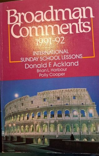 Broadman Comments 1991-92 on The International Bible Lessons