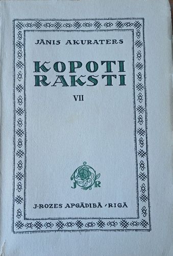 Jānis Akuraters kopoti raksti VII