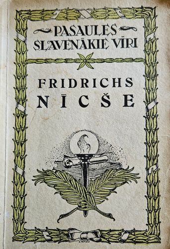 Fridrichs Nīče .Dzīve un darbi