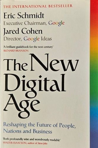 The New Digital Age: Reshaping the Future of People, Nations and Business