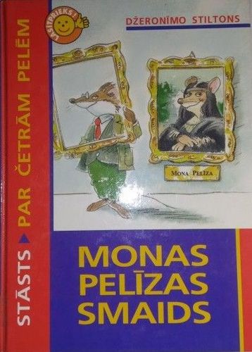 Stāsts par četrām pelēm. Monas Pelīzas smaids