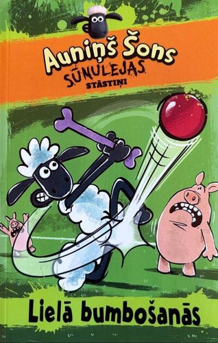 Auniņš Šons, Sūnulejas stāstiņi. Lielā bumbošanās