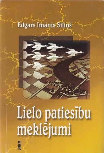 Lielo patiesību meklējumi