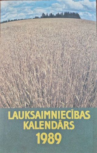 Lauksaimniecības kalendārs 1989