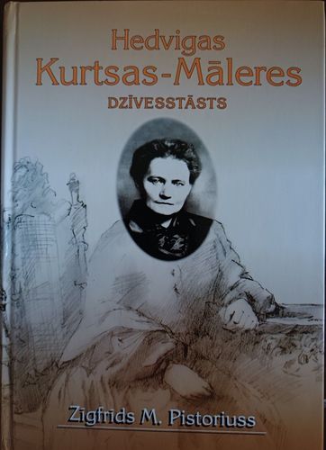 Hedvigas Kurtsas-Māleres dzīvesstāsts
