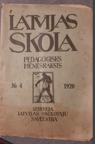 Latvijas skola Pedagoģisks mēnešraksts 4/1920