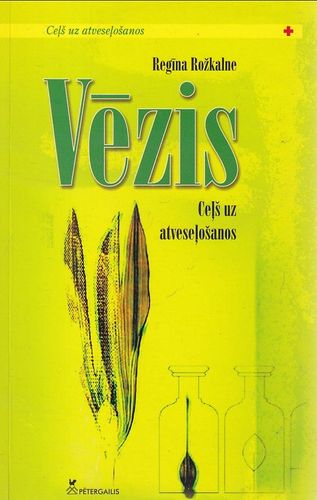 Vēzis. Ceļš uz atveseļošanos