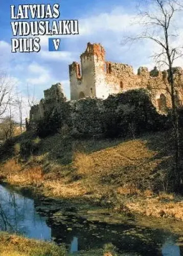 Latvijas viduslaiku pilis V