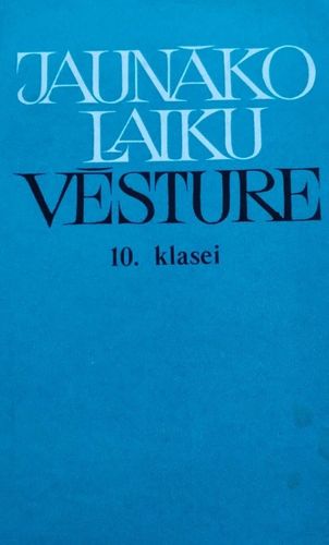 Jaunāko laiku vēsture 10.klasei