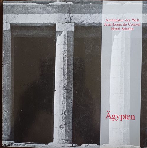 AGYPTEN / Architektur der Welt Nr.7