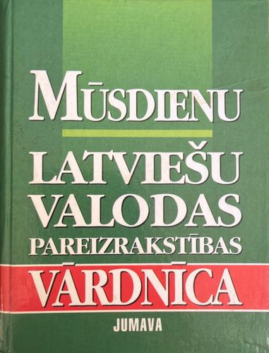 Mūsdienu latviešu valodas pareizrakstības vārdnīca