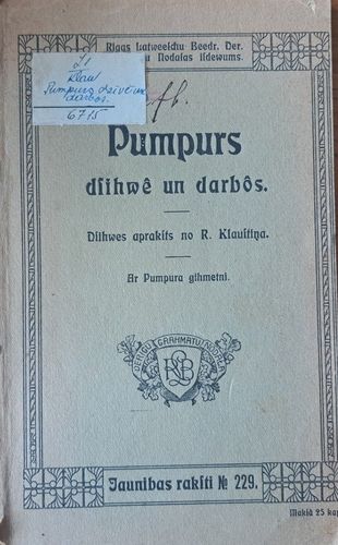 Pumpurs dzīvē un darbos