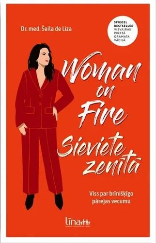 Sieviete zenītā. Viss par brīnišķīgo pārejas vecumu