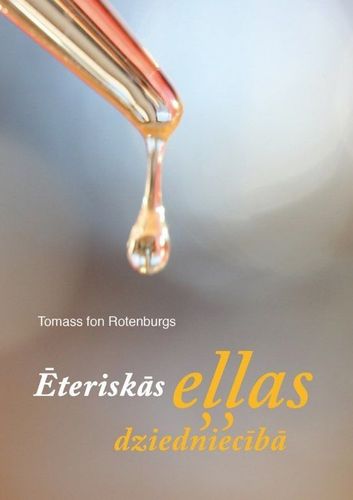 Ēteriskās eļļas dziedniecībā