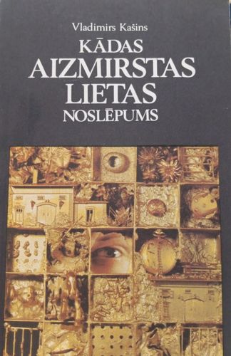 Kādas aizmirstas lietas noslēpums 