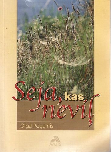 Seja, kas neviļ