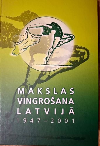 Makslas vingrošana  Latvijā 1947 -2001