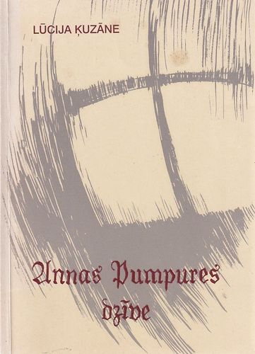 Annas Pumpures dzīve