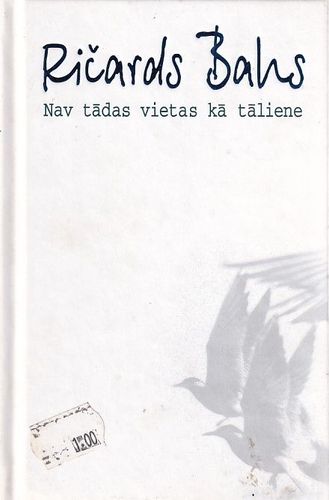 Nav tādas vietas kā tāliene