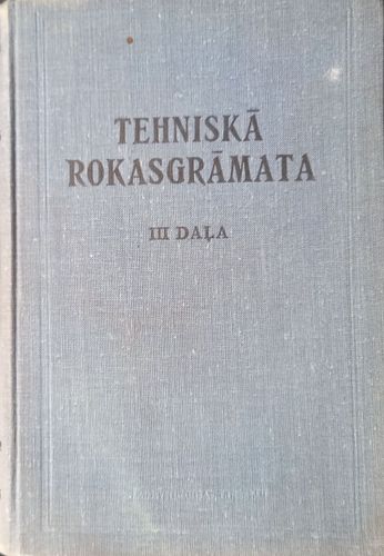 Tehniskā rokasgrāmata III daļa