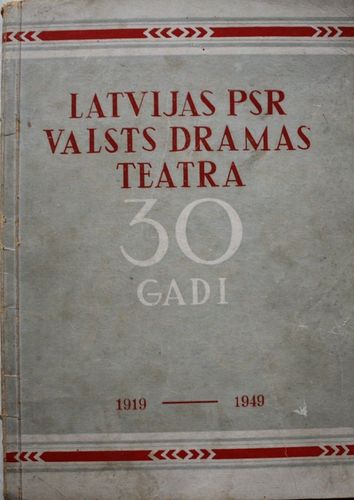 Latvijas PSR valsts dramas teatra 30 gadi