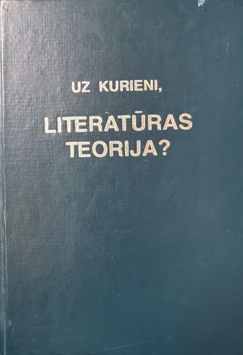 Uz kurieni, literatūras teorija?