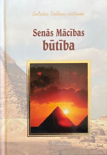 Senās Mācības būtība