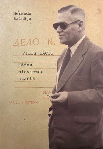 Vilis Lācis. Kādas sievietes stāsts